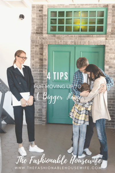 4 Tips for Moving Up to a Bigger Home