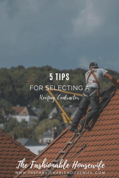 5 Tips for Selecting a Roofing Contractor