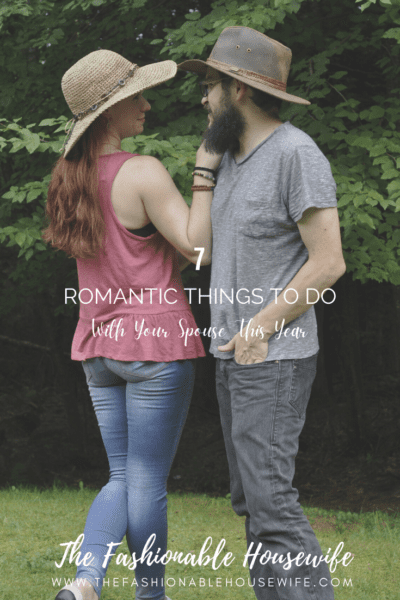 7 Romantic Things to Do With Your Spouse This Year