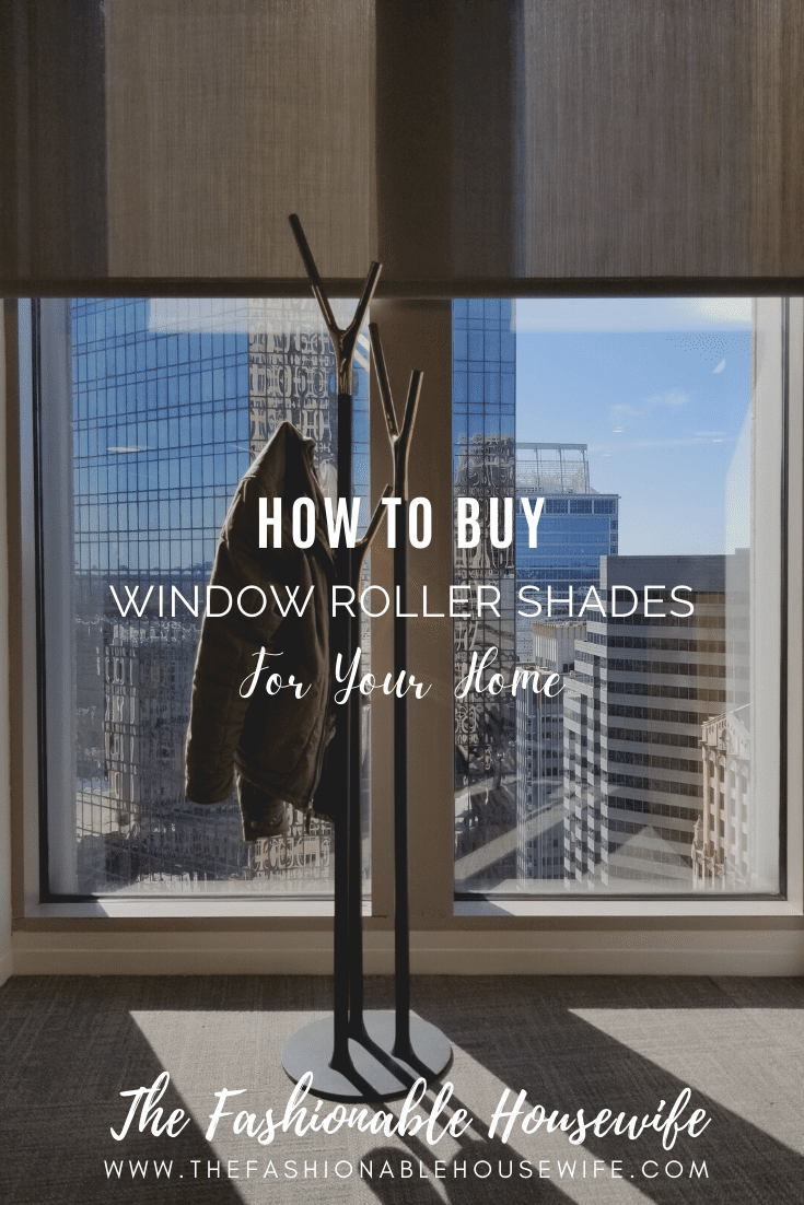 How To Buy Window Roller Shades