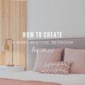 How To Create A More Restful Bedroom for 2022