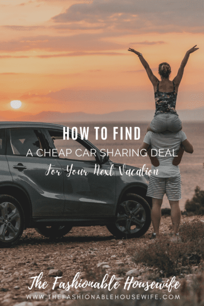 How to Find a Cheap Car Sharing Deal For Your Next Vacation