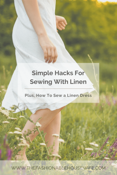 Simple Hacks For Sewing With Linen: How To Sew a Linen Dress