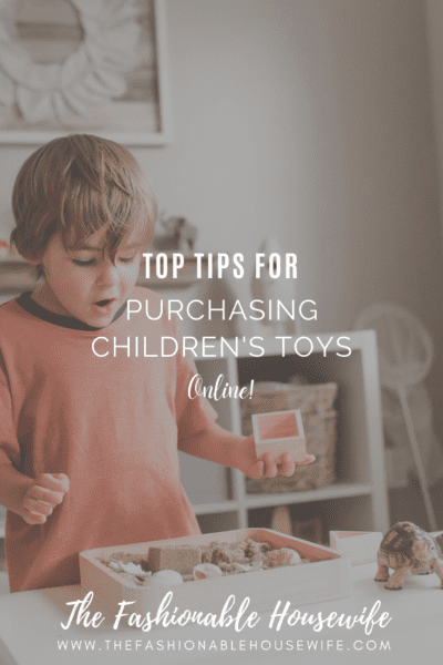 Top Tips for Purchasing Children's Toys Online