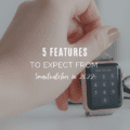 5 Cool Features to Expect from Smartwatches 2022