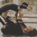8 Unique Exercises for Moms