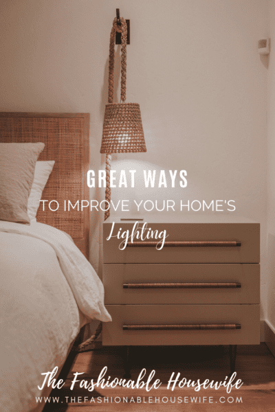 Great Ways To Improve Your Home's Lighting