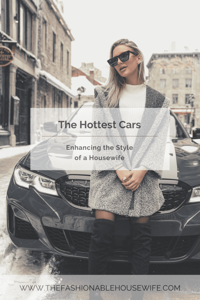 The Hottest Cars Enhancing the Style of a Housewife