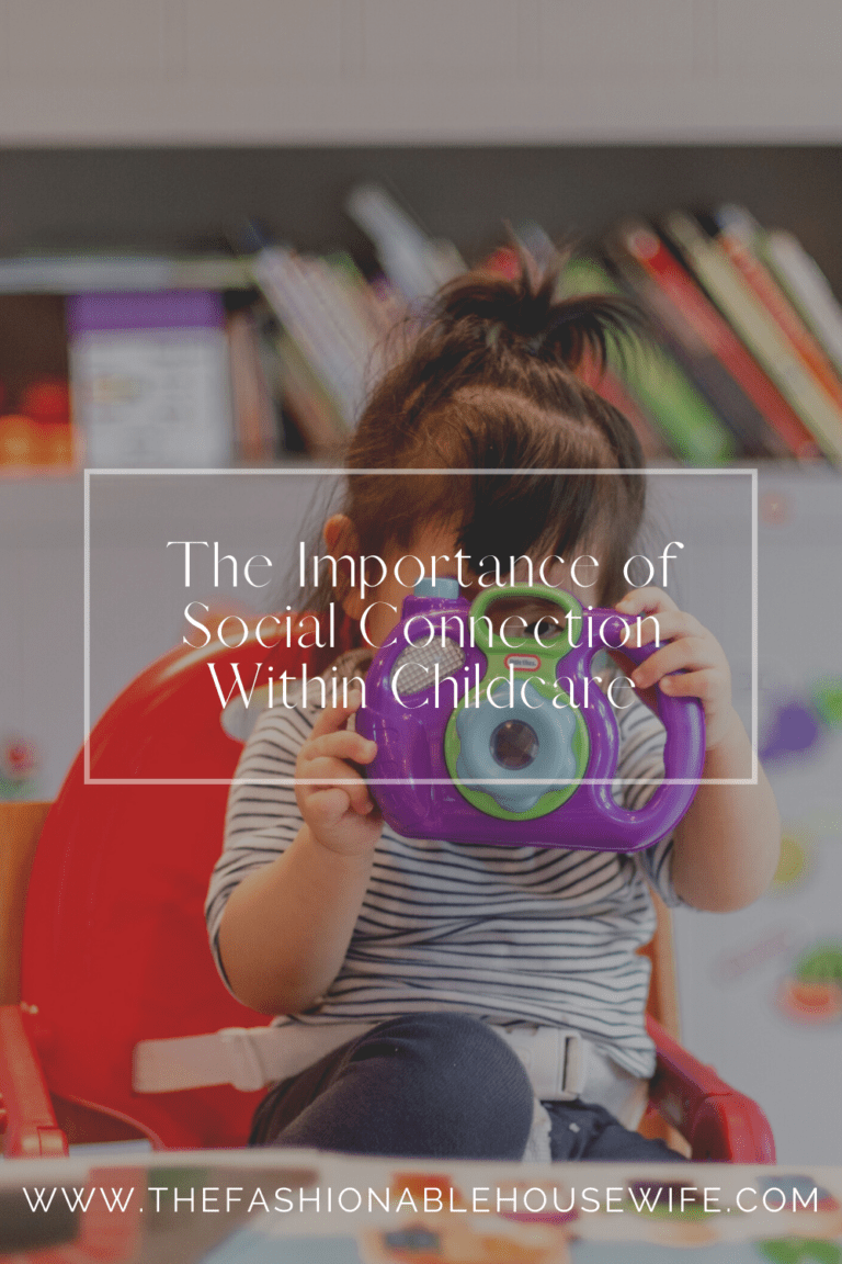 The Importance of Social Connection Within Childcare