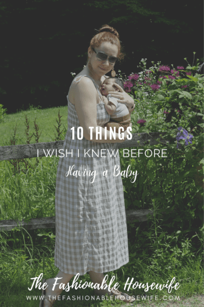 10 Things I Wish I Knew Before Having a Baby
