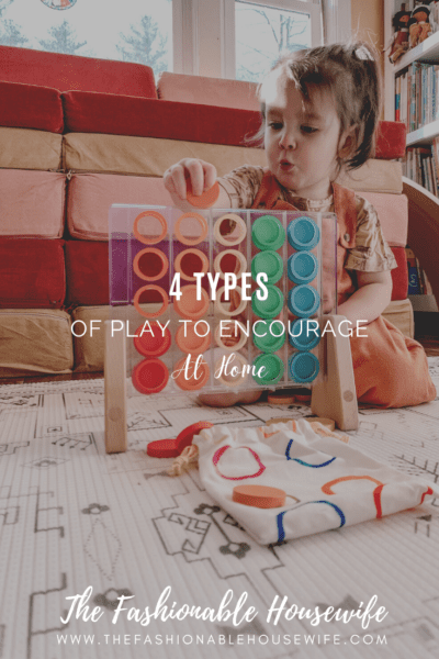 4 Types of Play to Encourage at Home