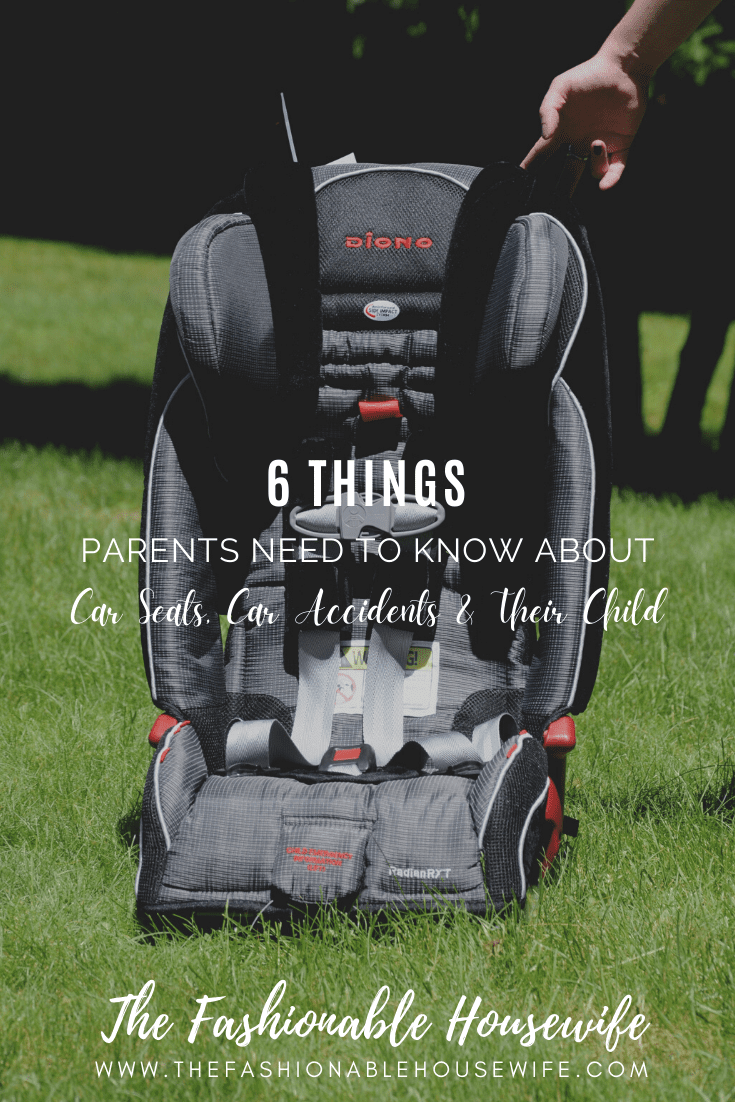 6 Things Parents Need To Know About Car Seats, Car Accidents & Their