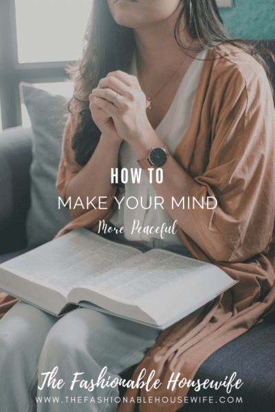How To Make Your Mind More Peaceful