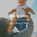 What to Expect the First 6 Months After Having a Baby