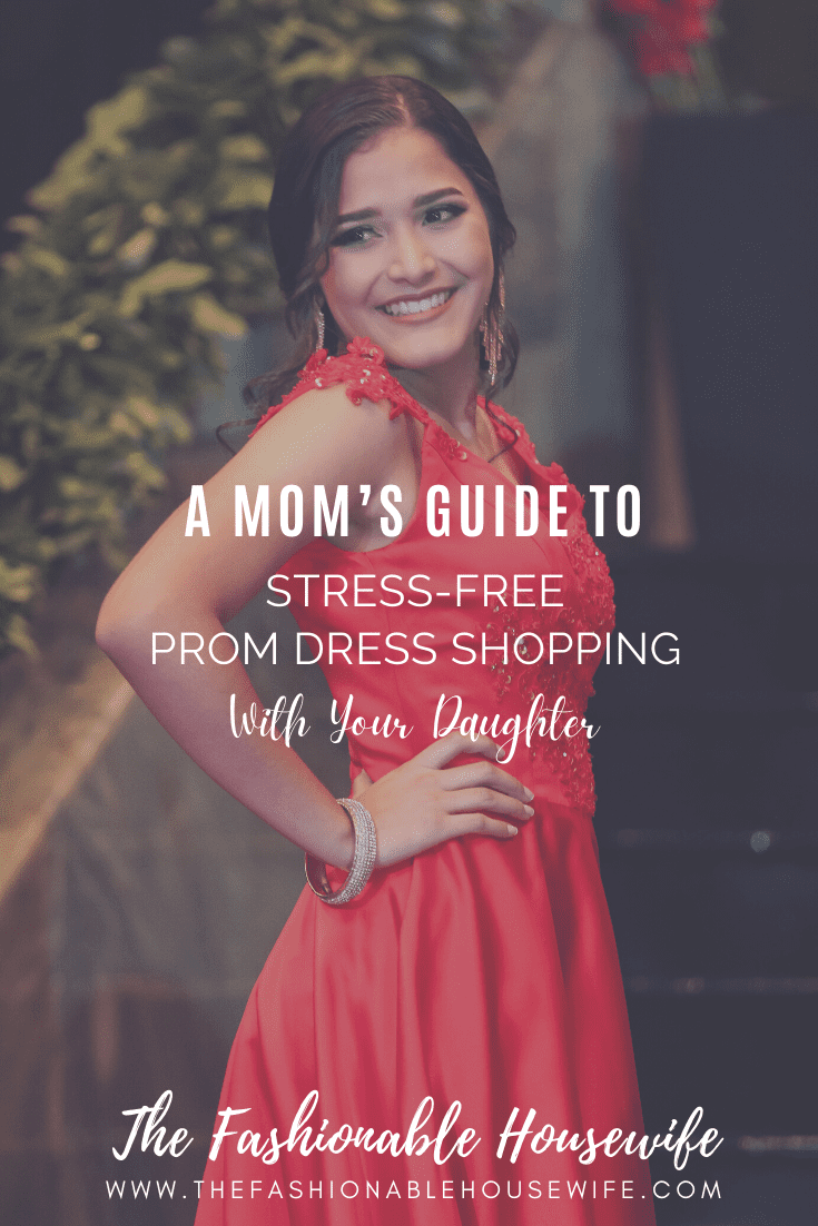 A Mom’s Guide to Stress-Free Prom Dress Shopping With Your Daughter