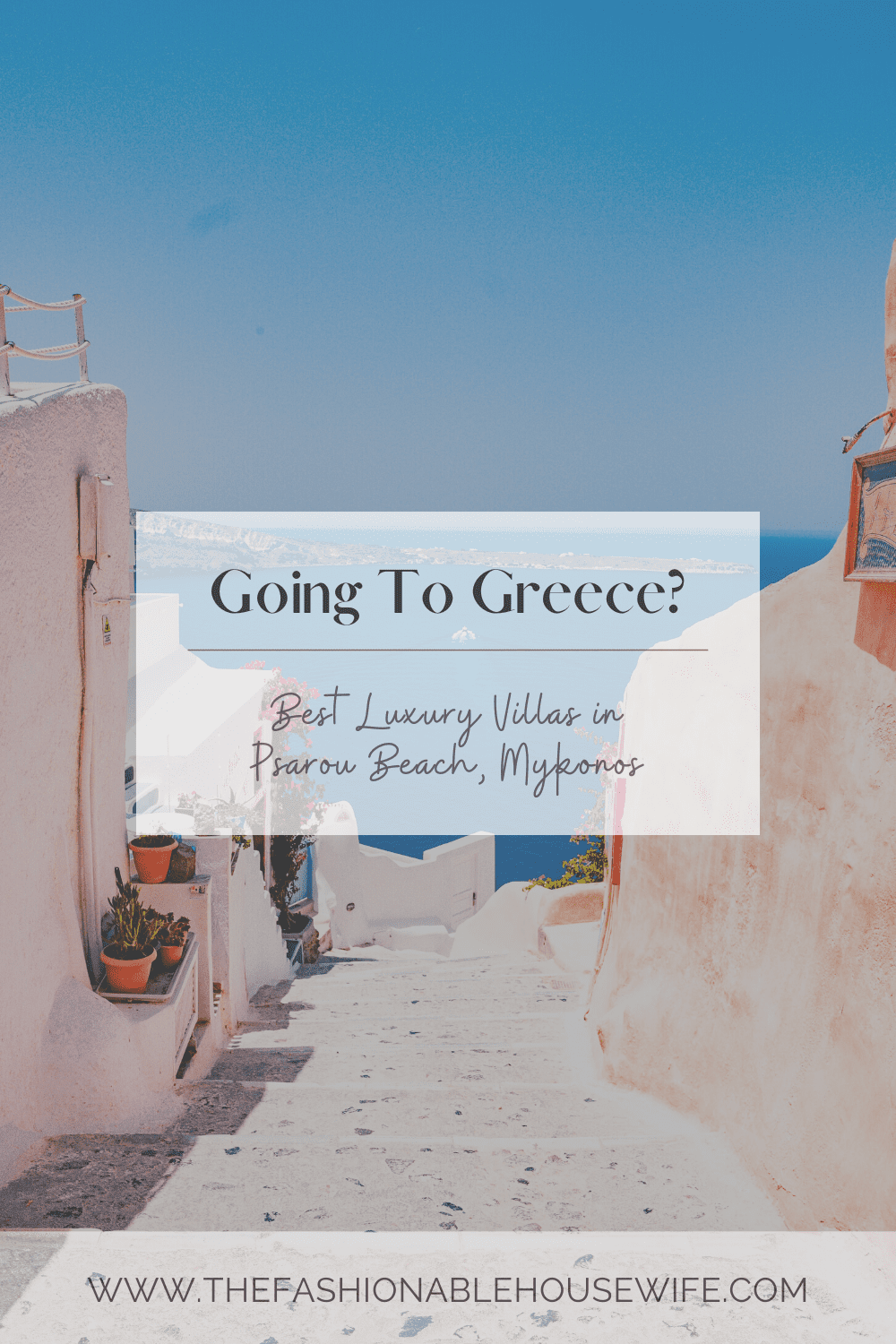 Best Luxury Villas in Psarou Beach, Mykonos