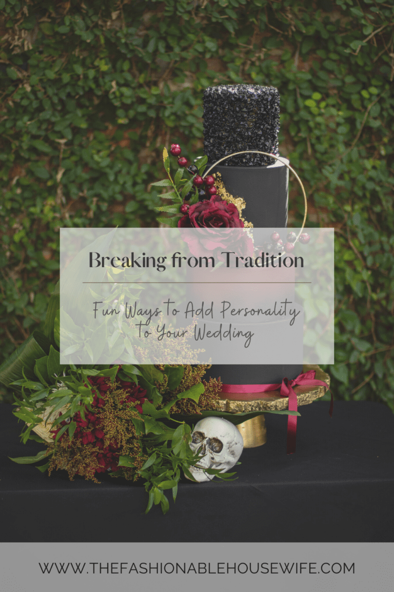Breaking from Tradition - Fun Ways to Add Personality to Your Wedding