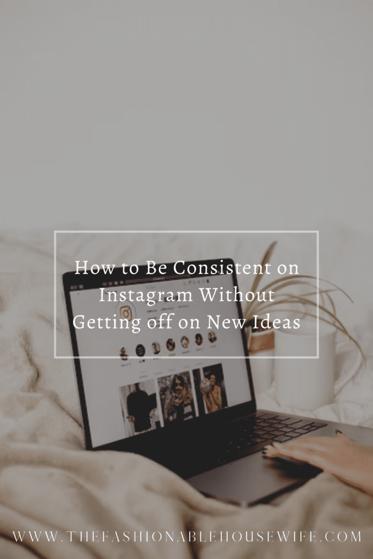 How to Be Consistent on Instagram Without Getting off on New Ideas