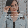 Surprising Methods for Correcting Astigmatism