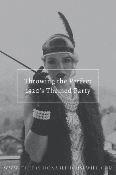 Throwing the Perfect 1920's Themed Party