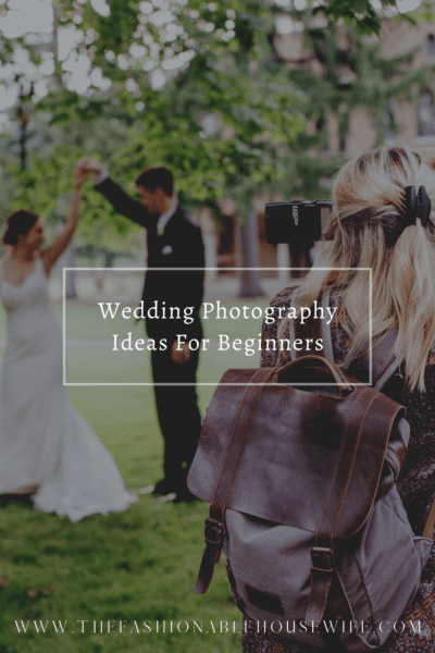 Wedding Photography Ideas For Beginners