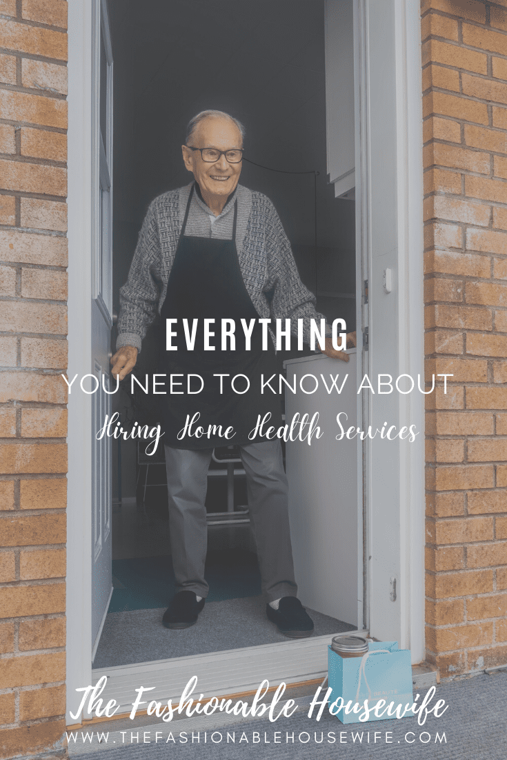 What You Need to Know About Hiring Home Health Services