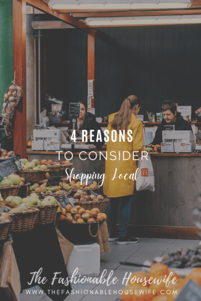4 Reasons To Consider Shopping Local