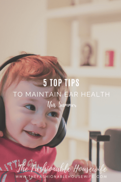 5 Top Tips to Maintain Ear Health