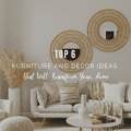 6 Furniture and Décor Ideas that Will Transform Your Home