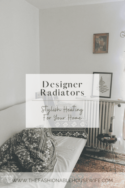 Designer Radiators-Stylish Heating for Your Home