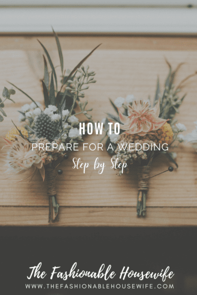 How to Prepare for a Wedding: Step by Step
