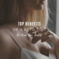 Top Benefits of A Keto Diet On Your Skin Health