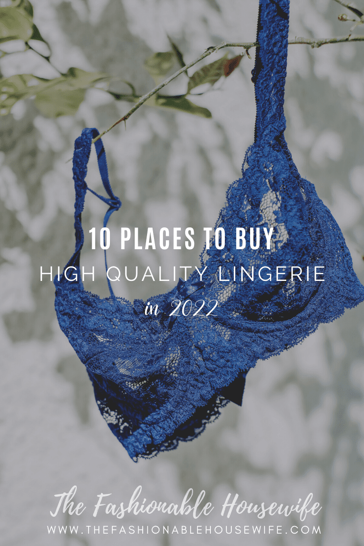 10 Places To Buy High Quality Lingerie