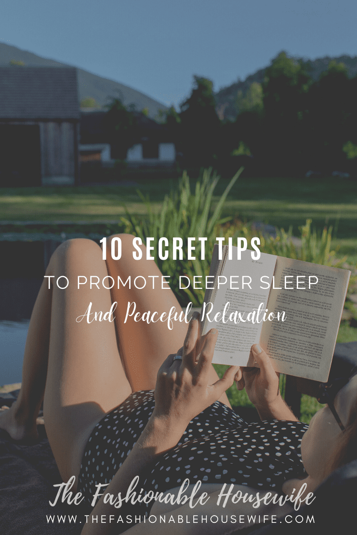 10 Secret Tips to Promote Deeper Sleep and Relaxation