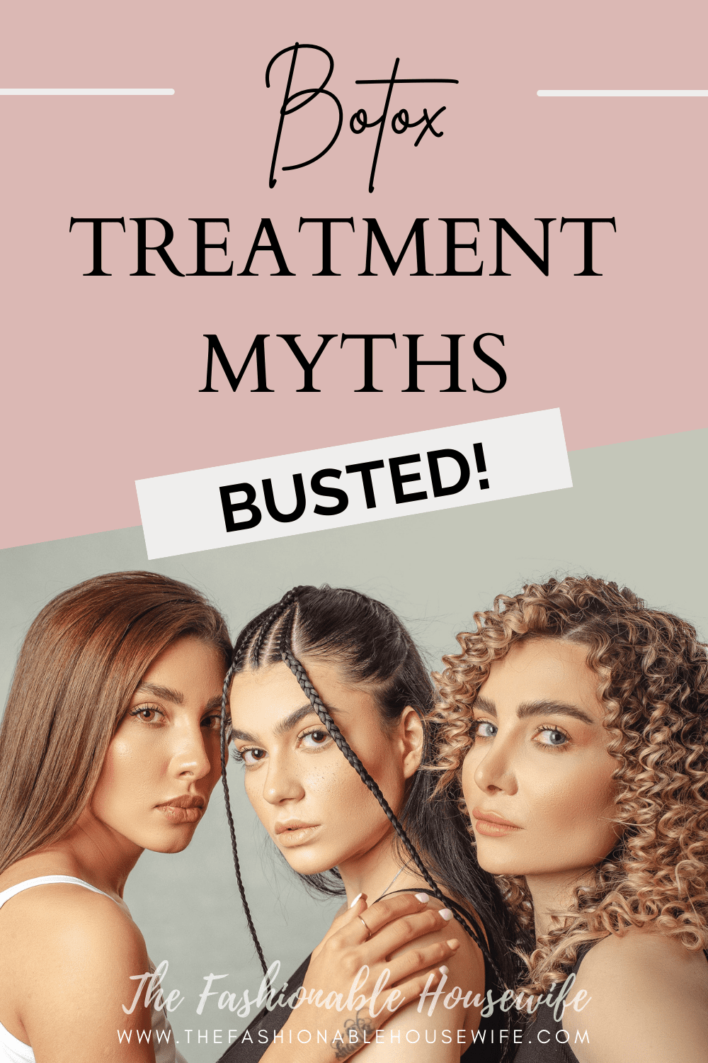 Botox Treatment Myths: Busted!