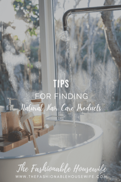 Tips for Finding Natural Hair Care Products
