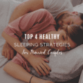 Top 4 Healthy Sleeping Strategies for Married Couples