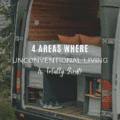 4 Areas Where Unconventional Living Is Totally Great