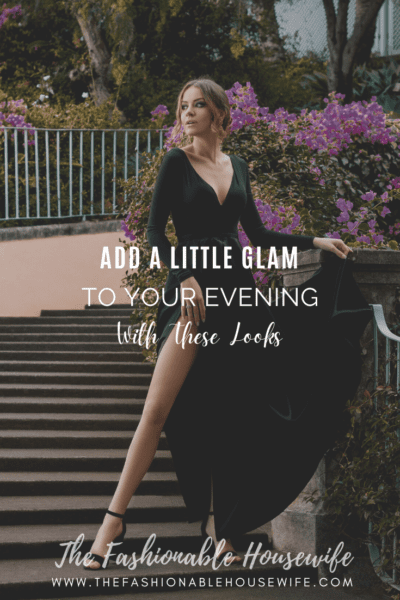 Add A Little Glam To Your Evening With These Looks