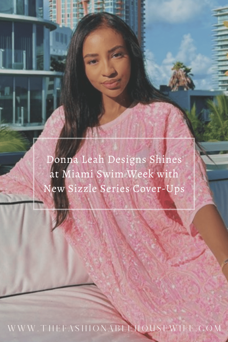 Donna Leah Designs Shines at Miami Swim Week with New Sizzle Series Cover-Ups