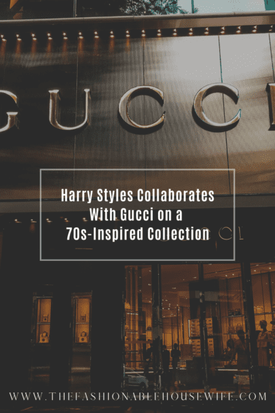 Harry Styles Collaborates With Gucci on a 70s-Inspired Collection