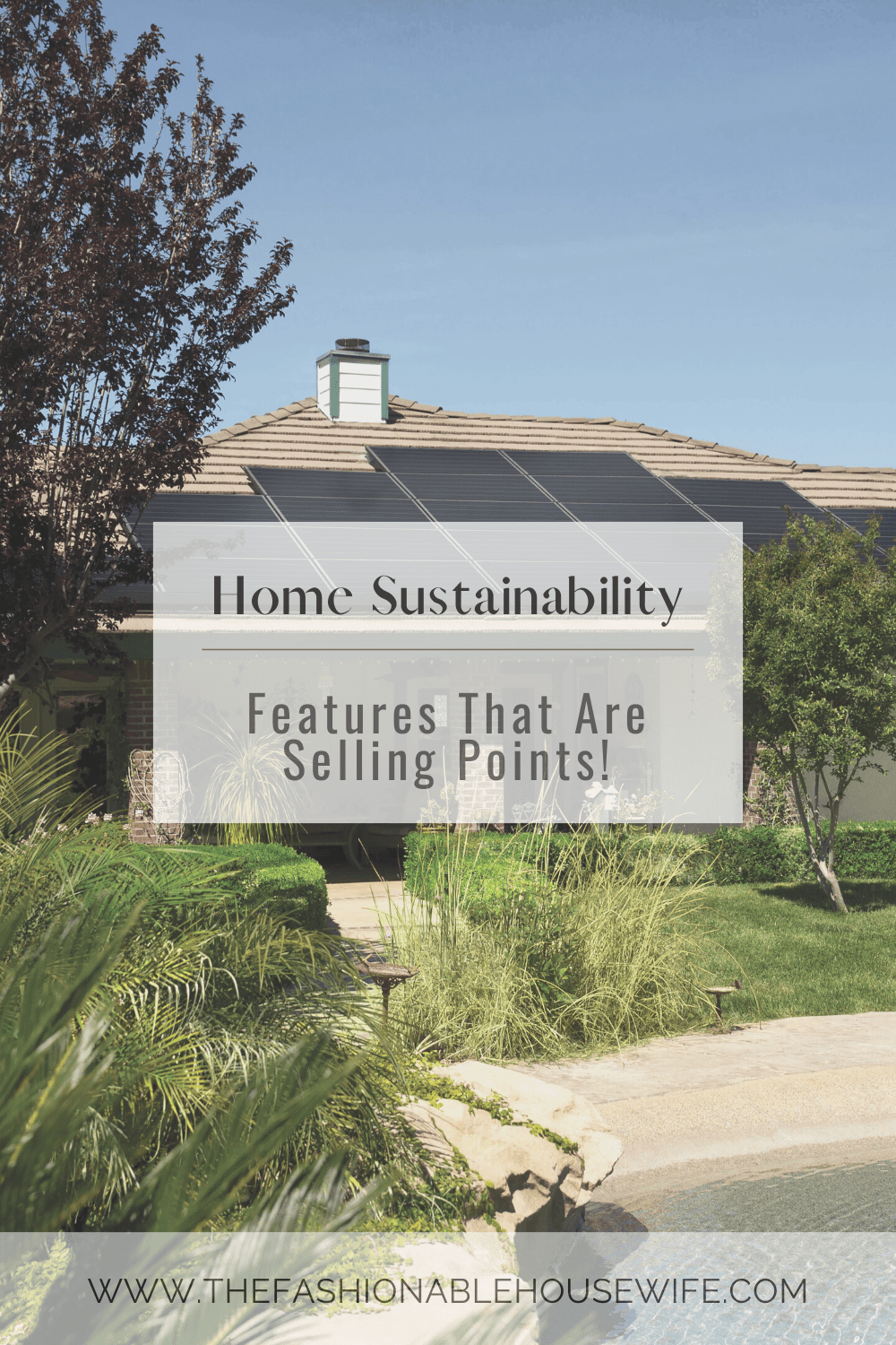 Home Sustainability Features That Are Selling Points