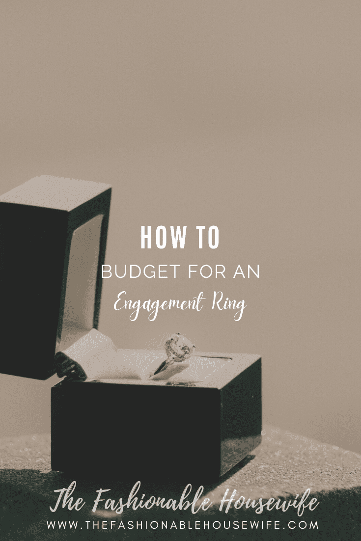 How To Budget For An Engagement Ring