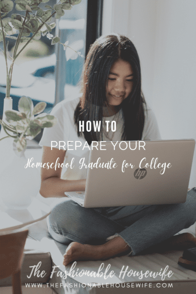 How To Prepare Your Homeschool Graduate for College