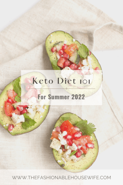 Keto Diet 101 for Summer 2022
