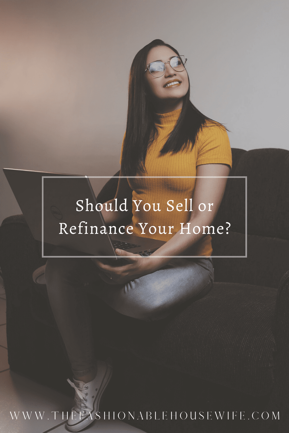 Should You Sell or Refinance Your Home?