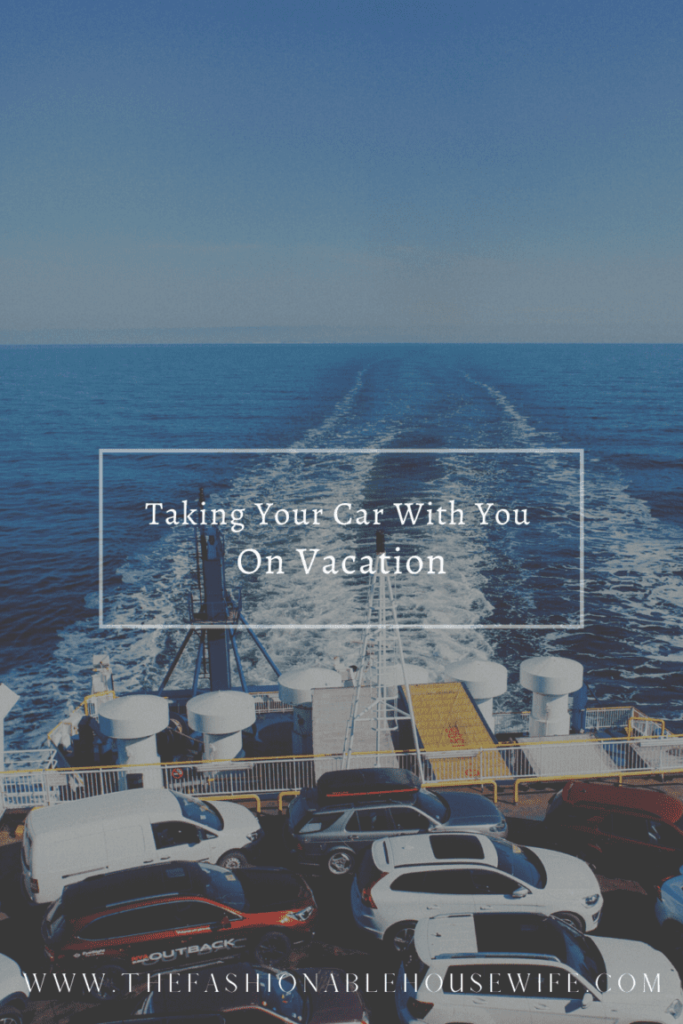 Taking Your Car With You On Vacation