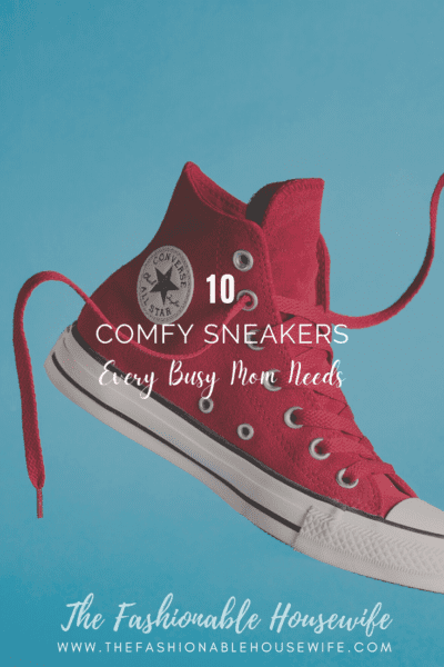 10 Comfy Sneakers Every Busy Mom Needs