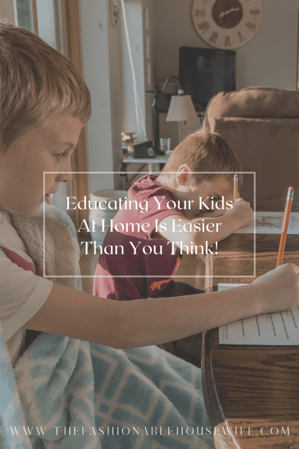 Educating Your Kids At Home Is Easier Than You Think