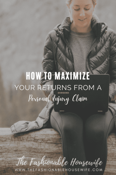 How To Maximize Your Returns From a Personal Injury Claim